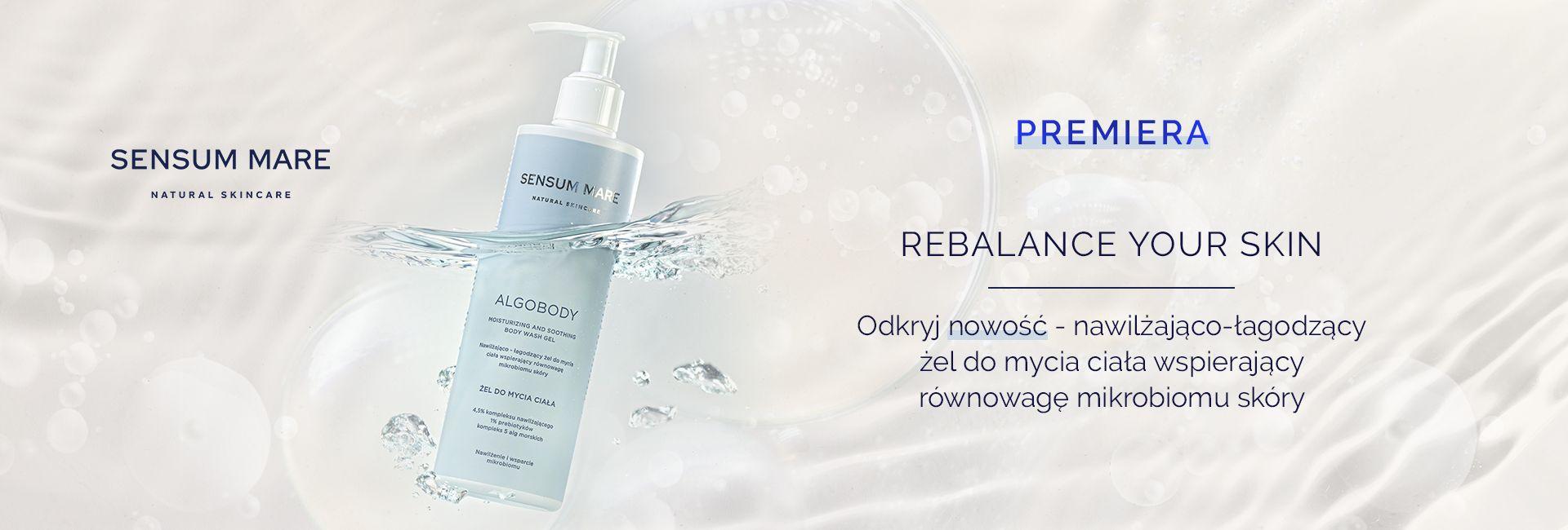 Rebalance Your Skin - premiera żelu do mycia ciała z linii ALGOBODY Sensum Mare